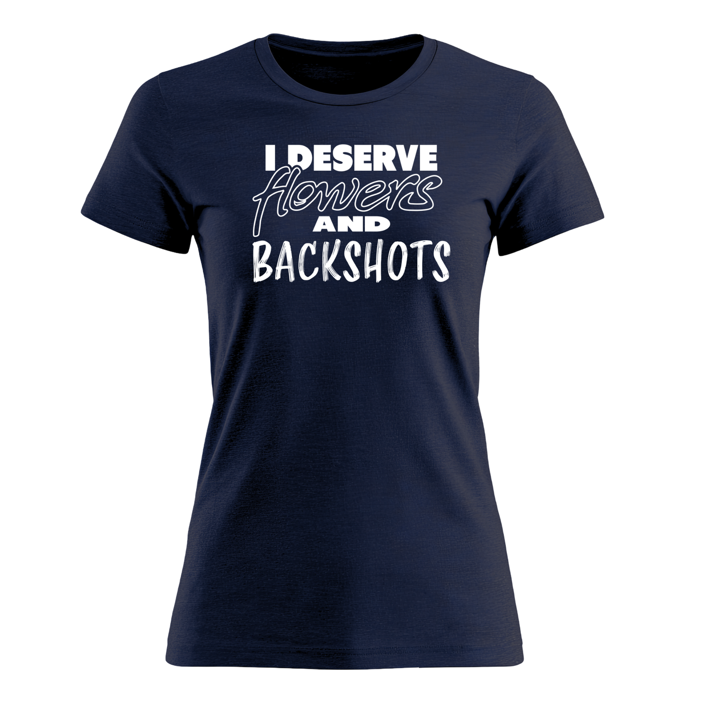 I Deserve - Women's Tee