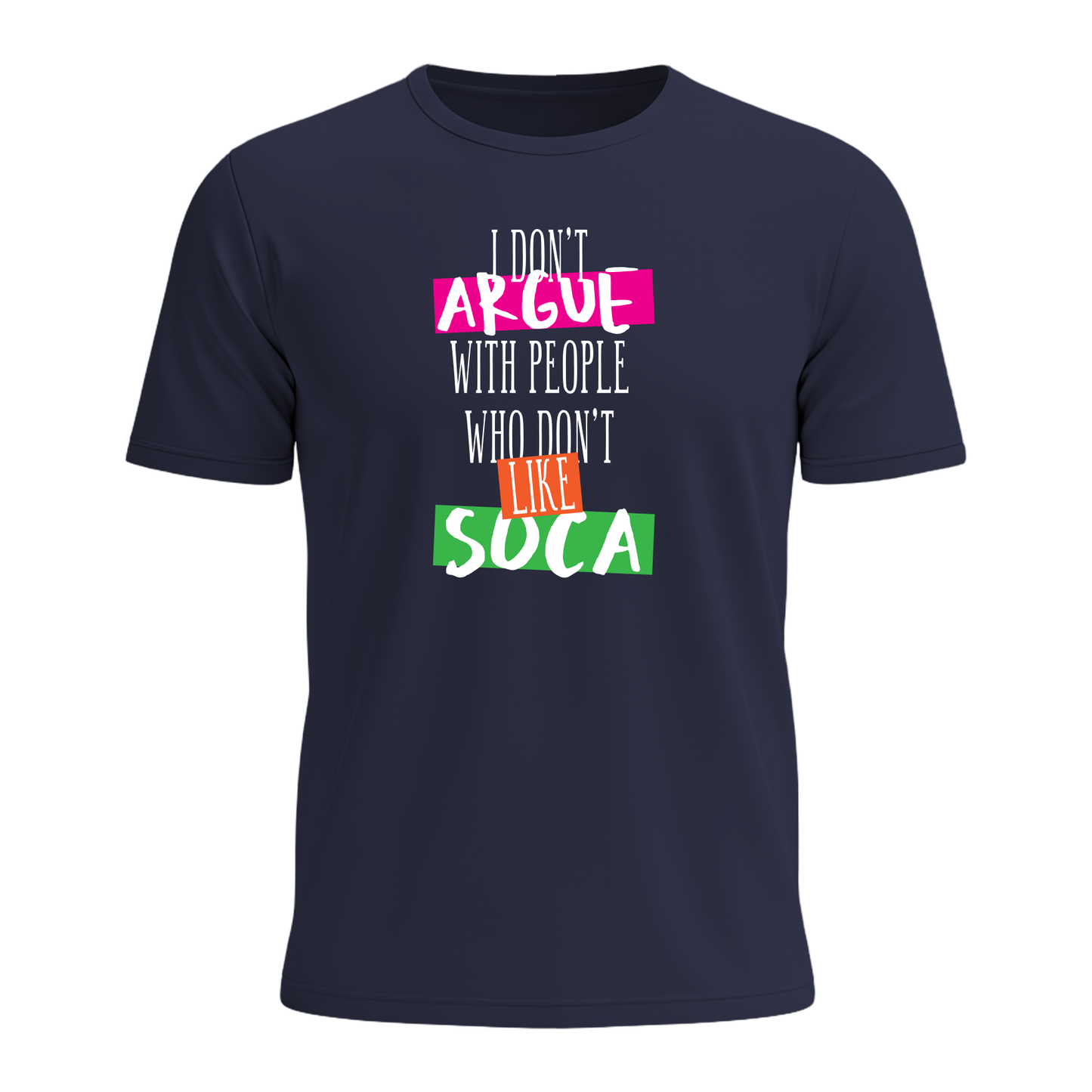 I Don't Argue - Men's Tee
