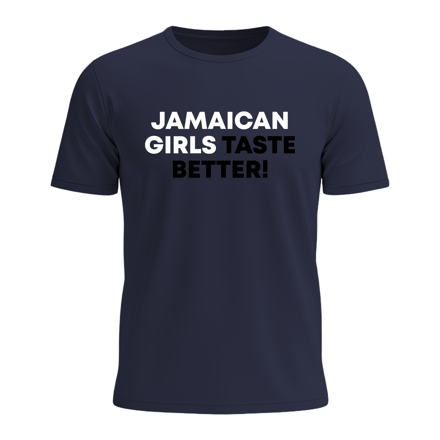 Jamaican Girls Taste Better - Men's Tee