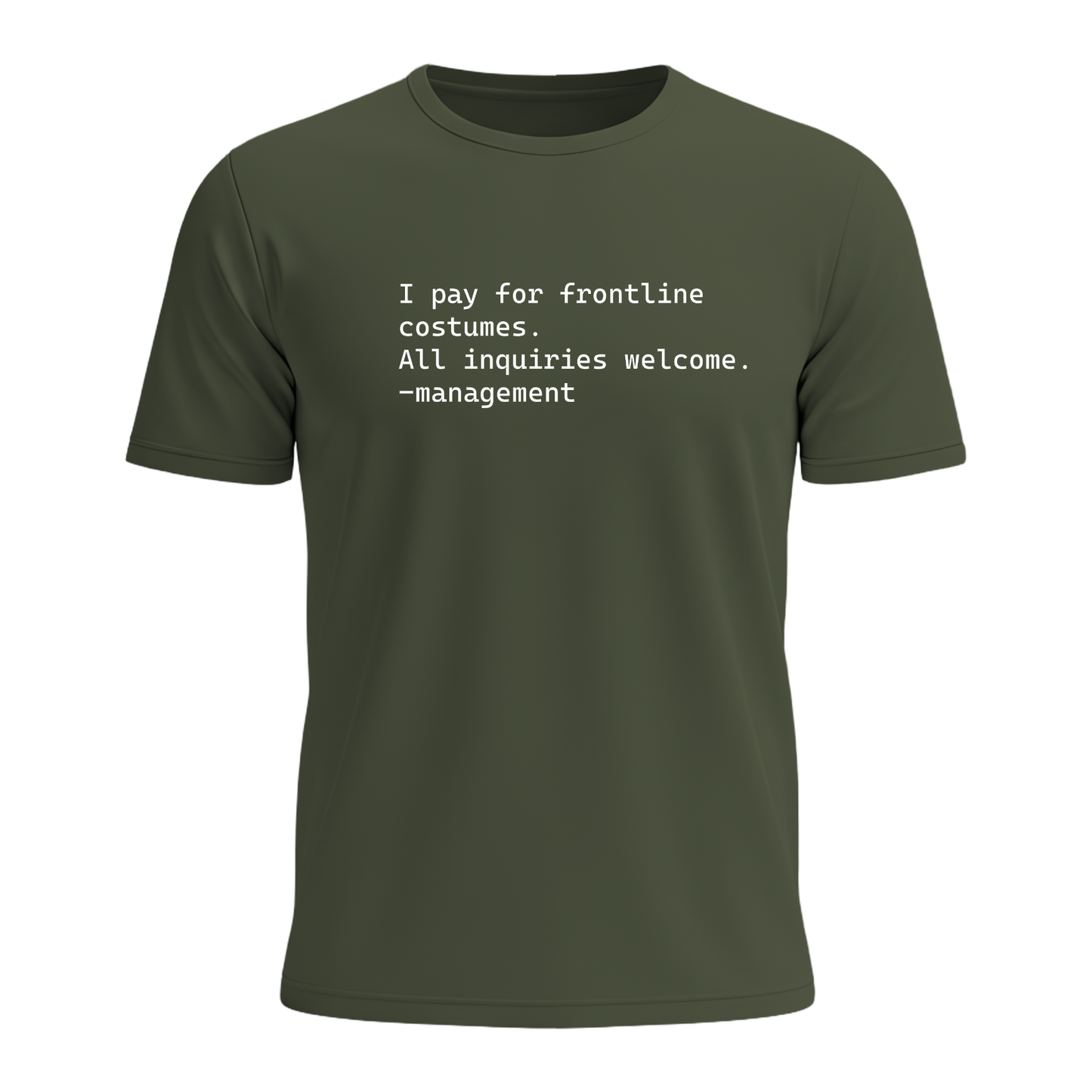I Pay For Frontline Costumes - Men's Tee