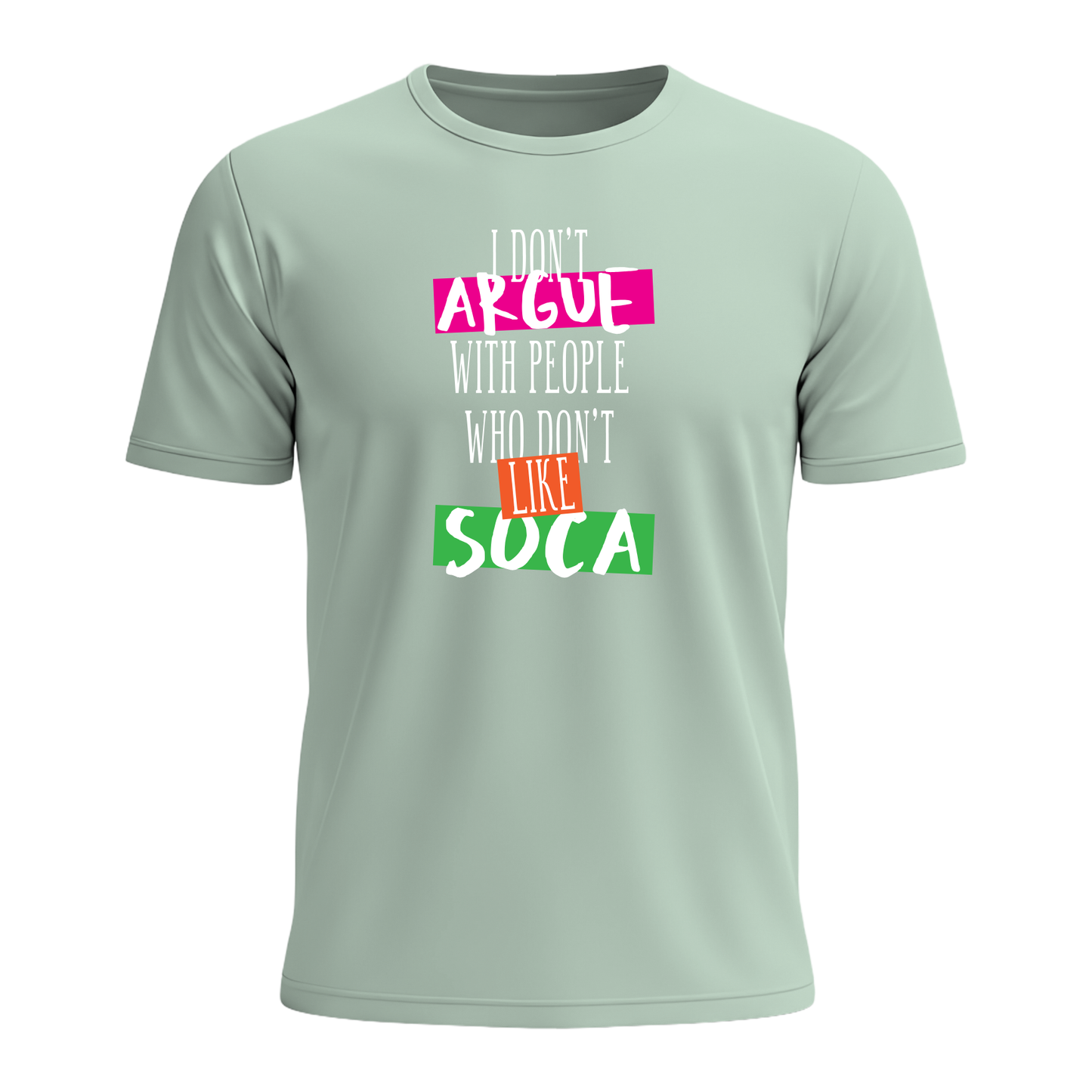 I Don't Argue - Men's Tee