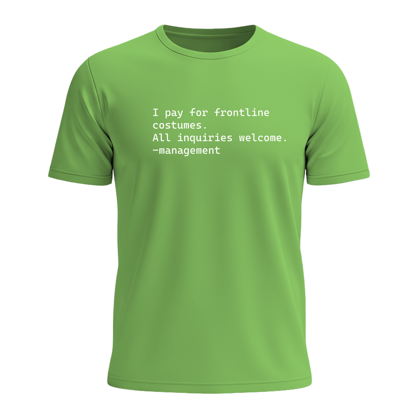 I Pay For Frontline Costumes - Men's Tee