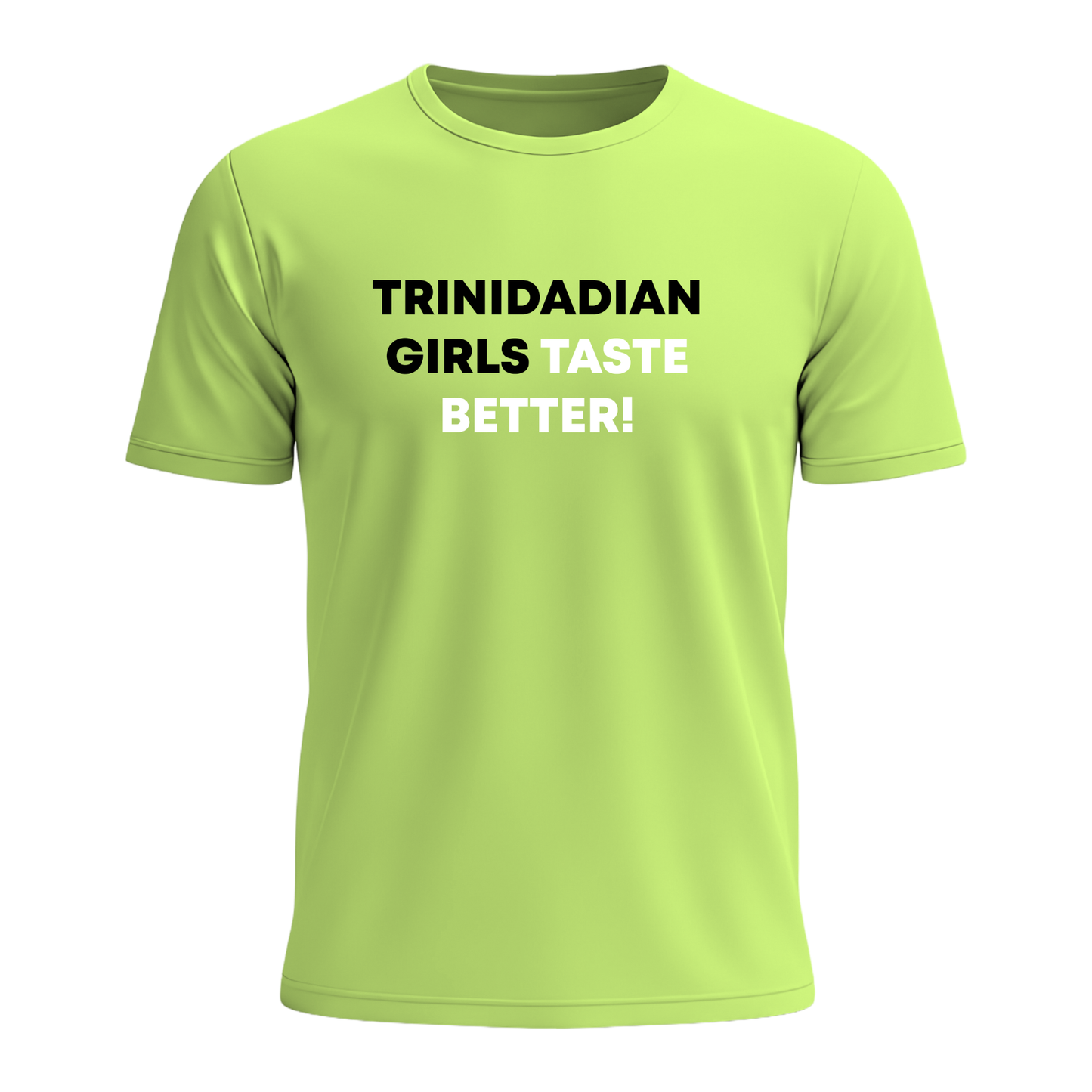 Trini Girls Taste Better - Men's Tee