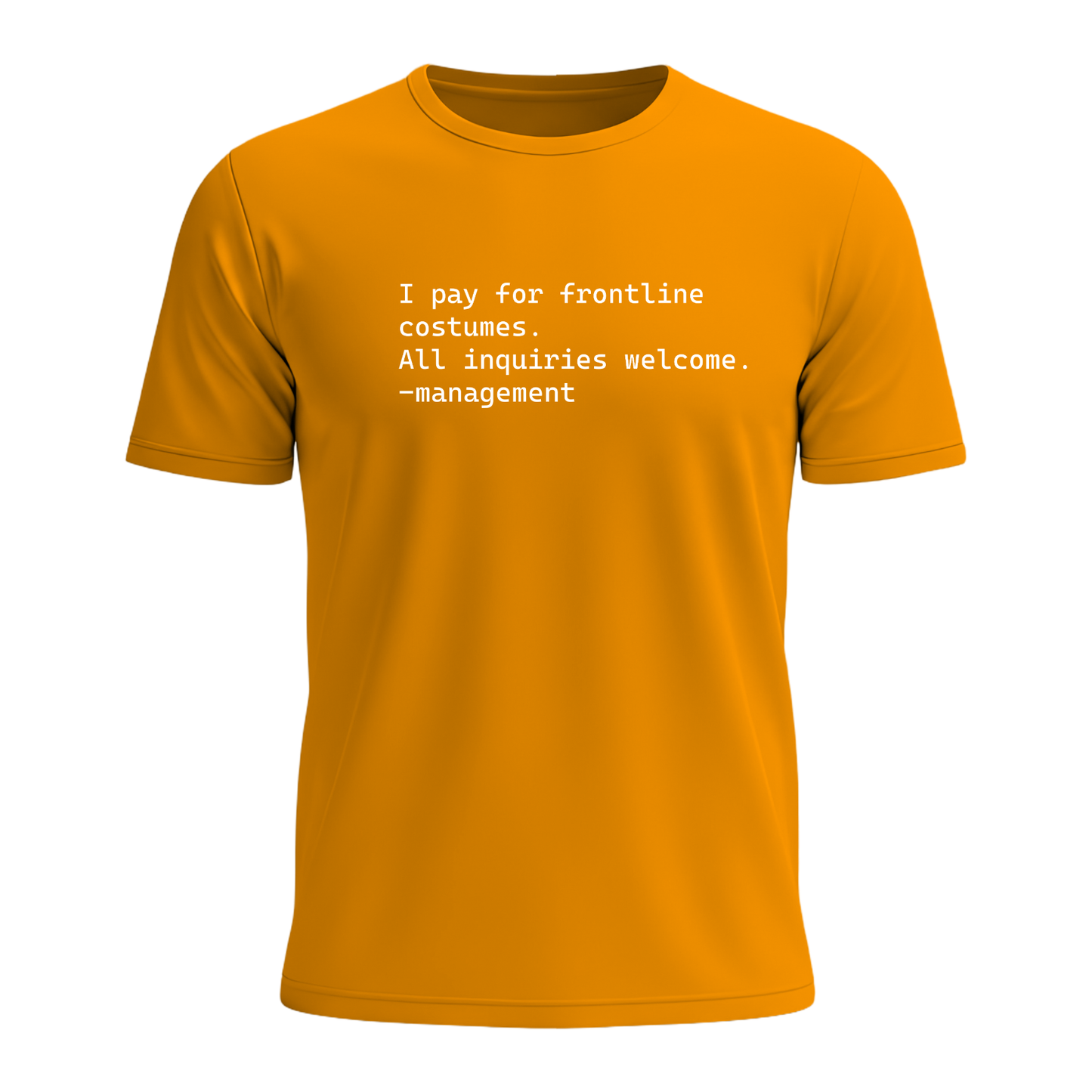 I Pay For Frontline Costumes - Men's Tee