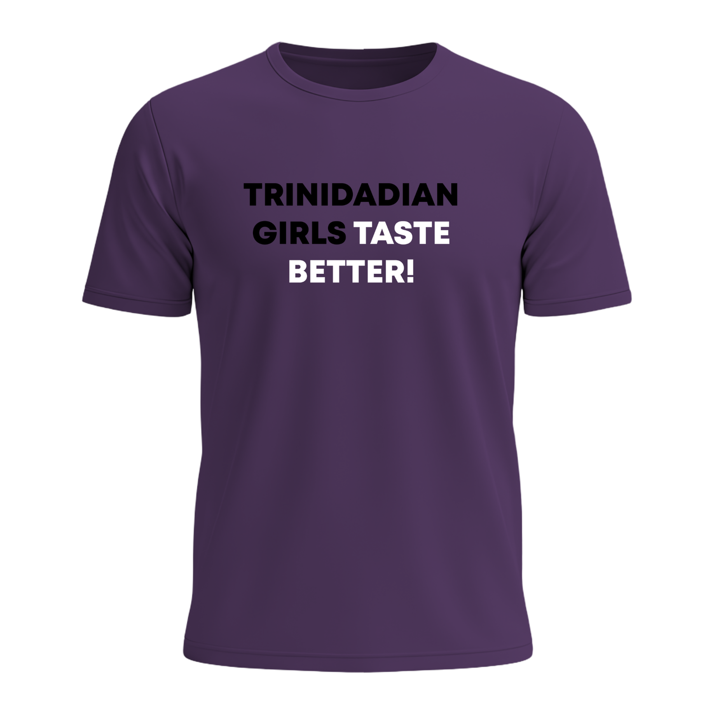 Trini Girls Taste Better - Men's Tee