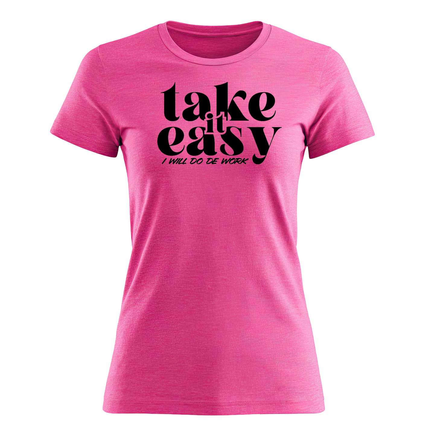 Take It Easy - Women's Tee
