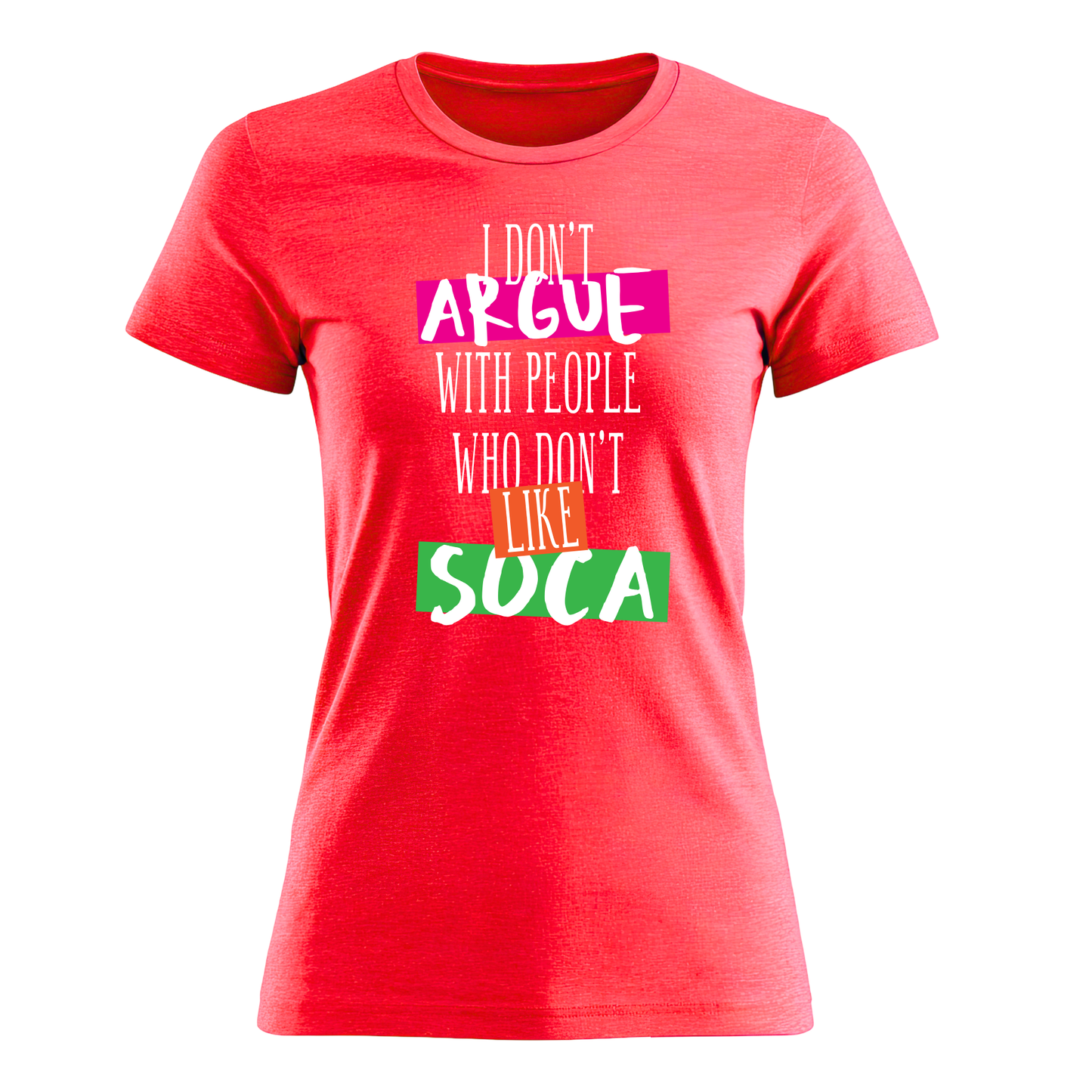 I Don't Argue - Women's Tee
