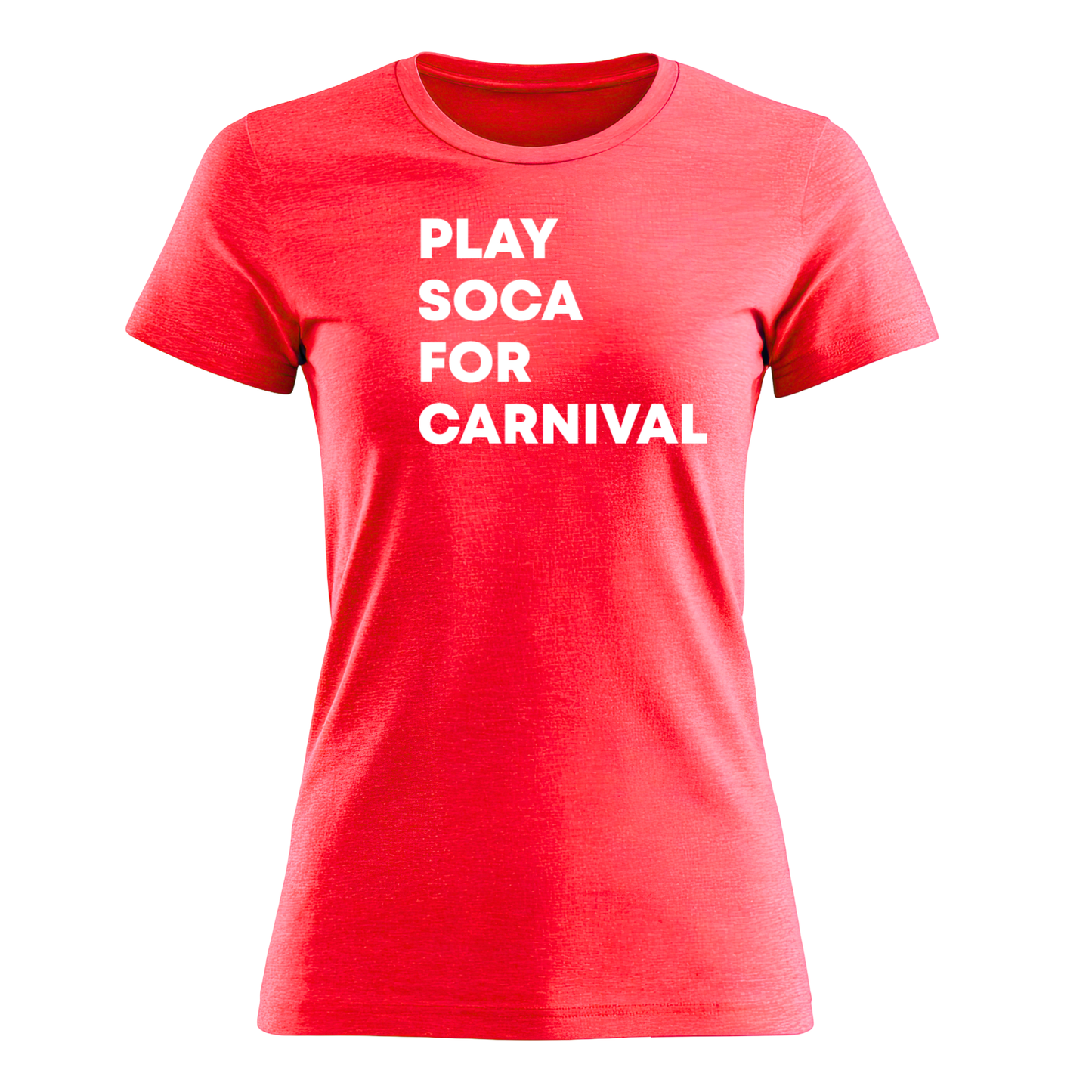 Play Soca for Carnival - Women's Tee