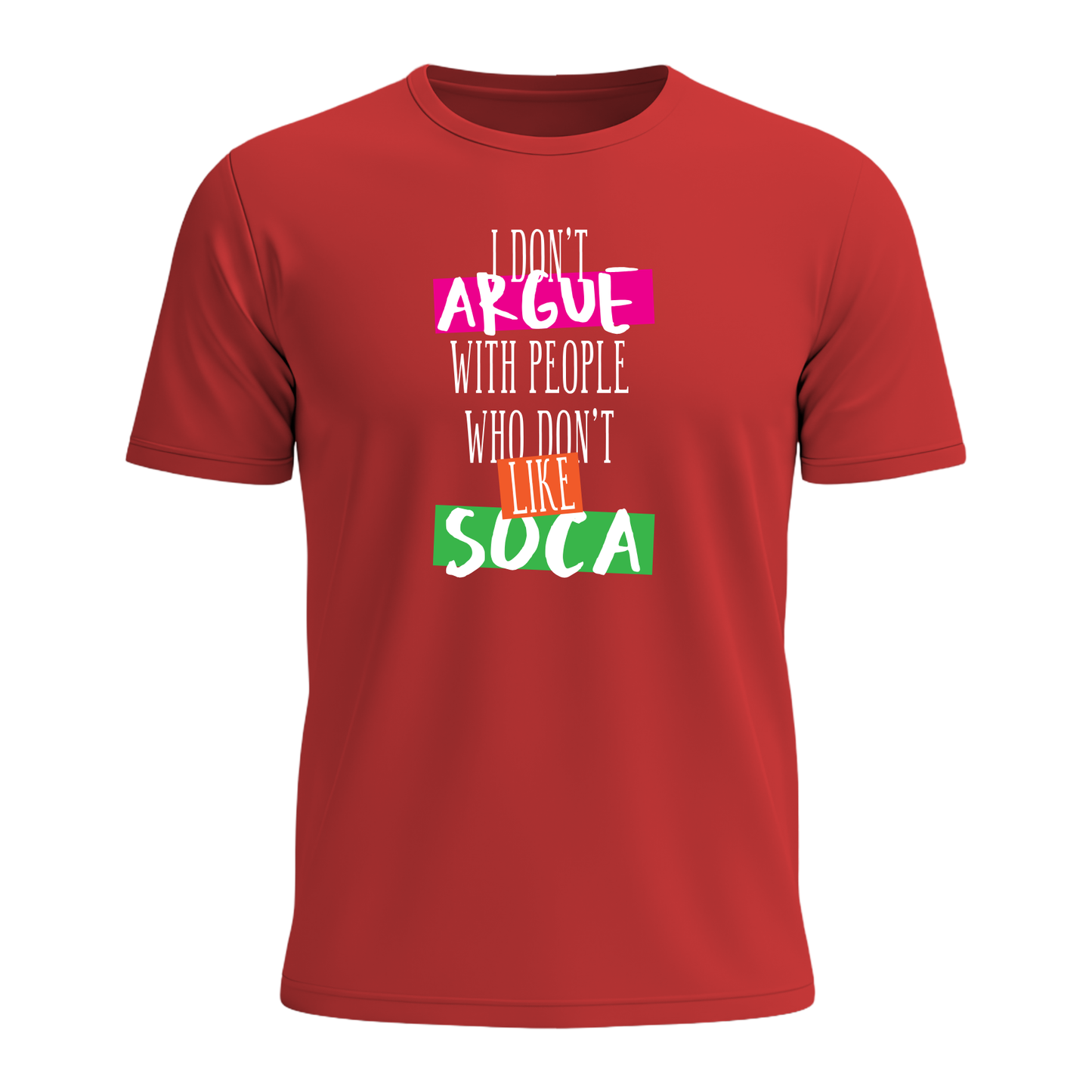 I Don't Argue - Men's Tee