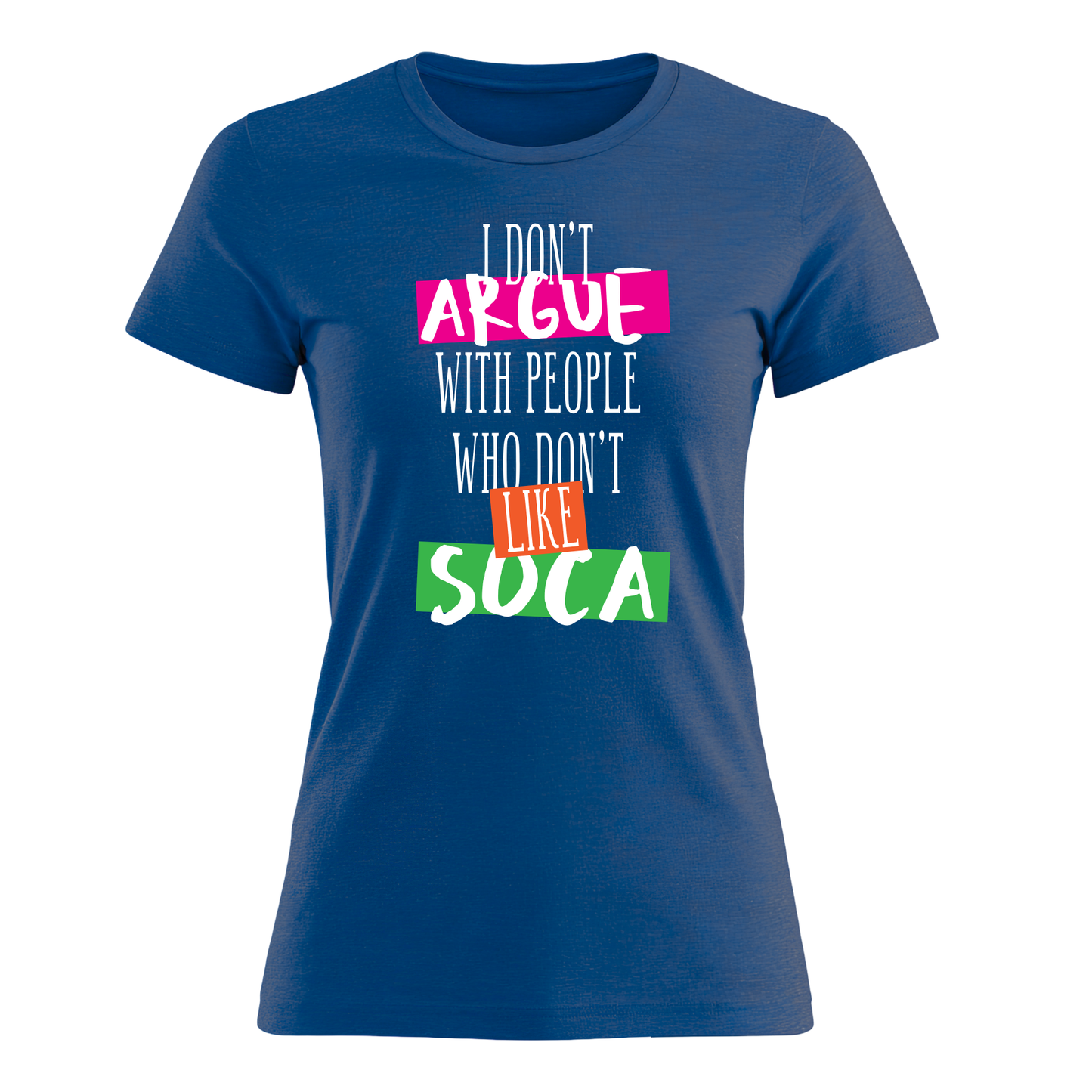 I Don't Argue - Women's Tee