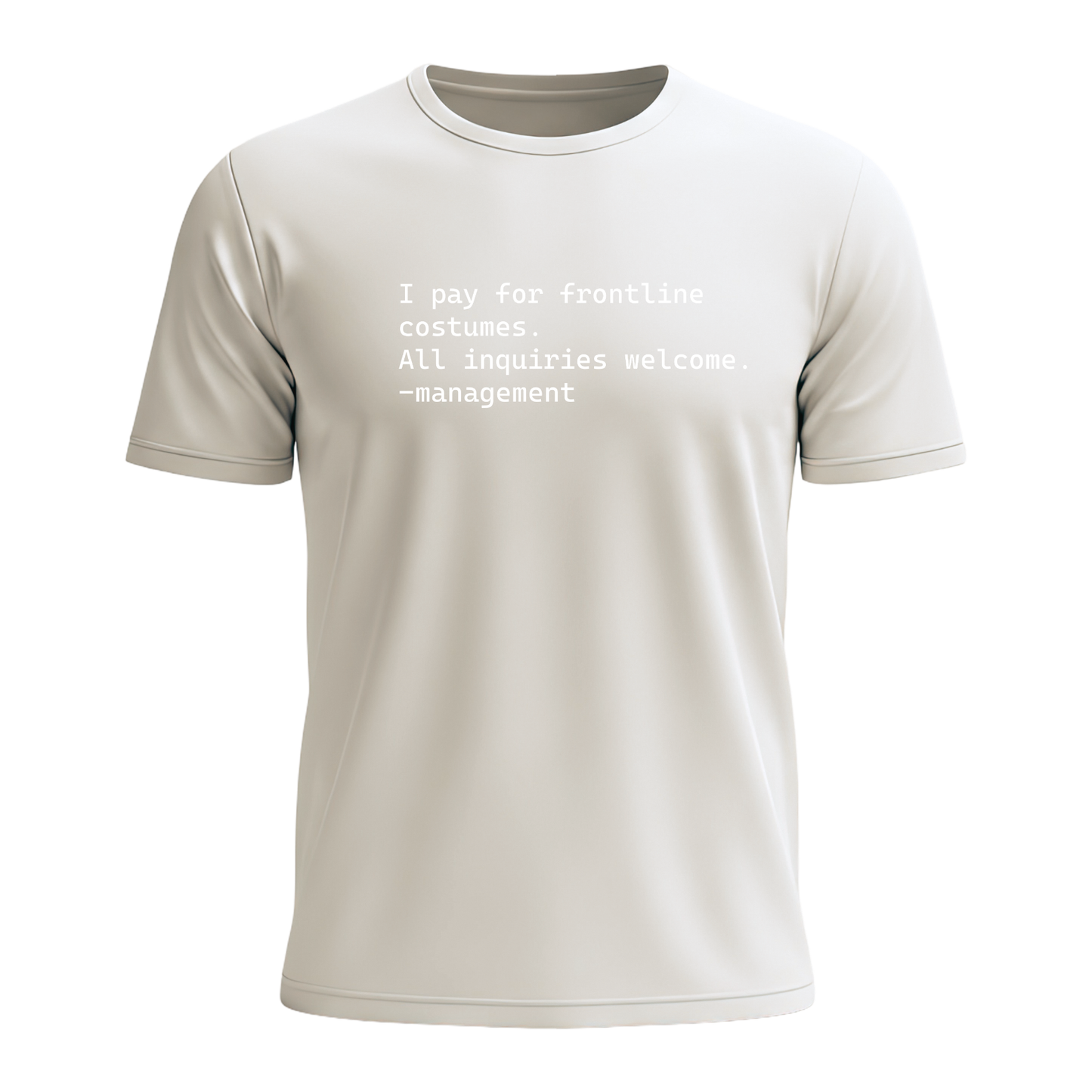 I Pay For Frontline Costumes - Men's Tee
