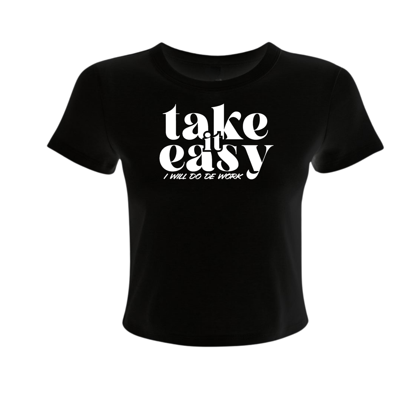Take It Easy - Women's Baby Tee