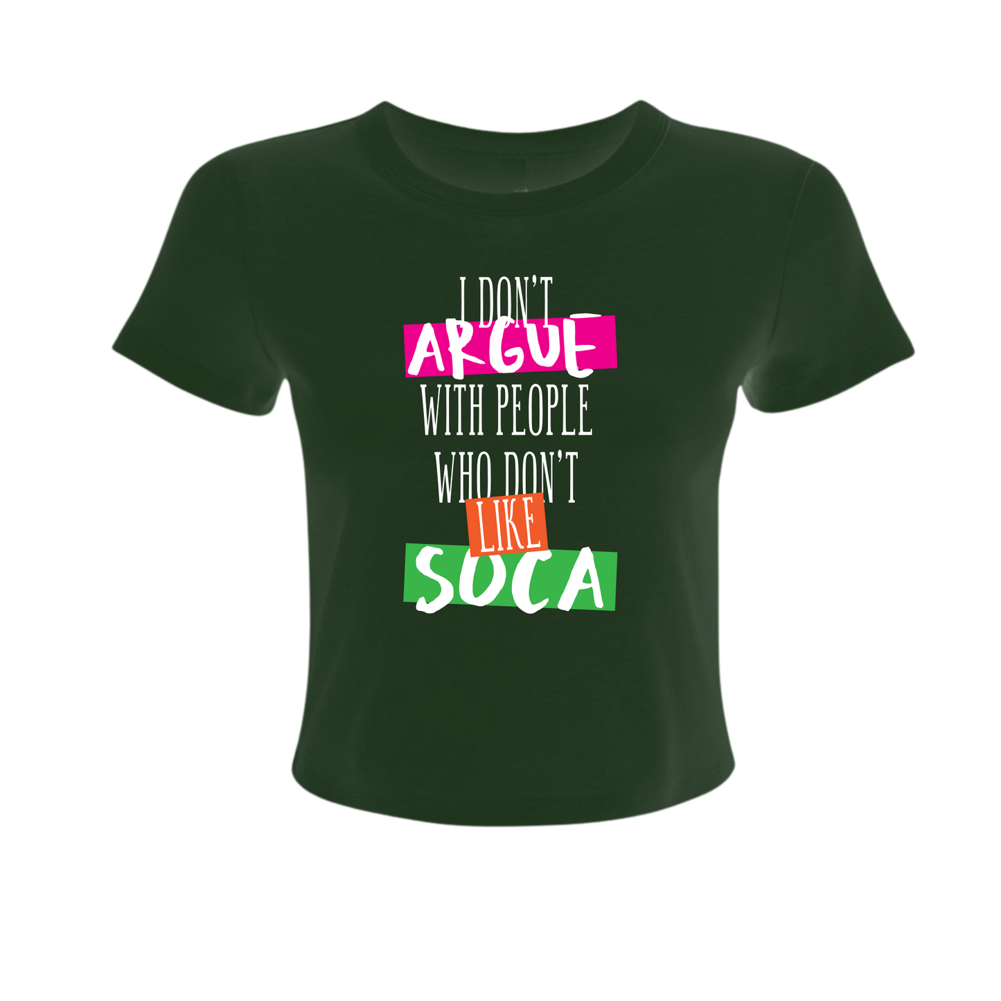 I Don't Argue - Women's Baby Tee