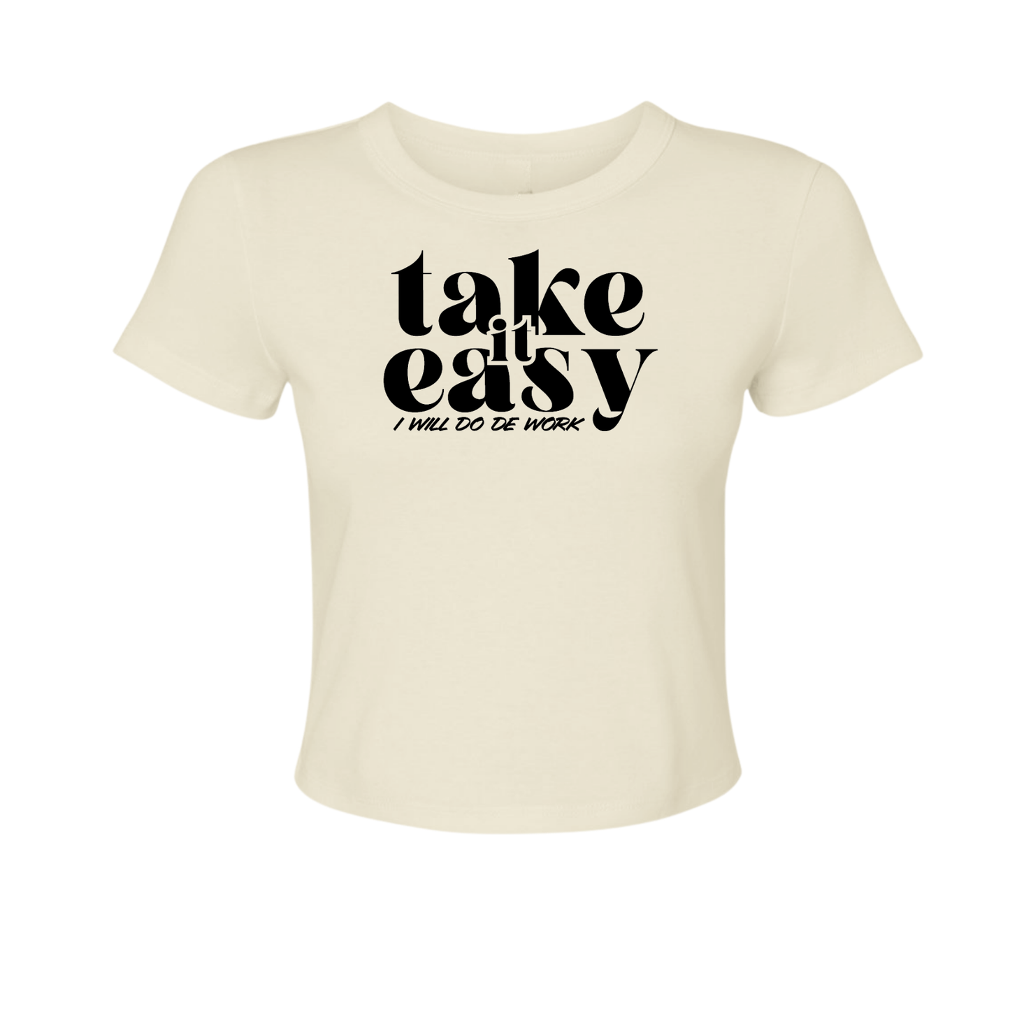 Take It Easy - Women's Baby Tee