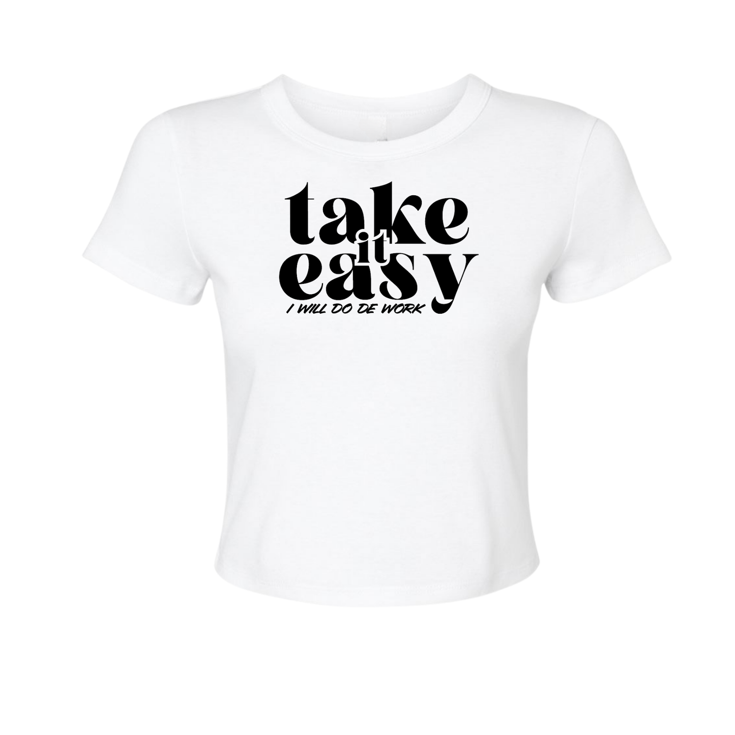 Take It Easy - Women's Baby Tee