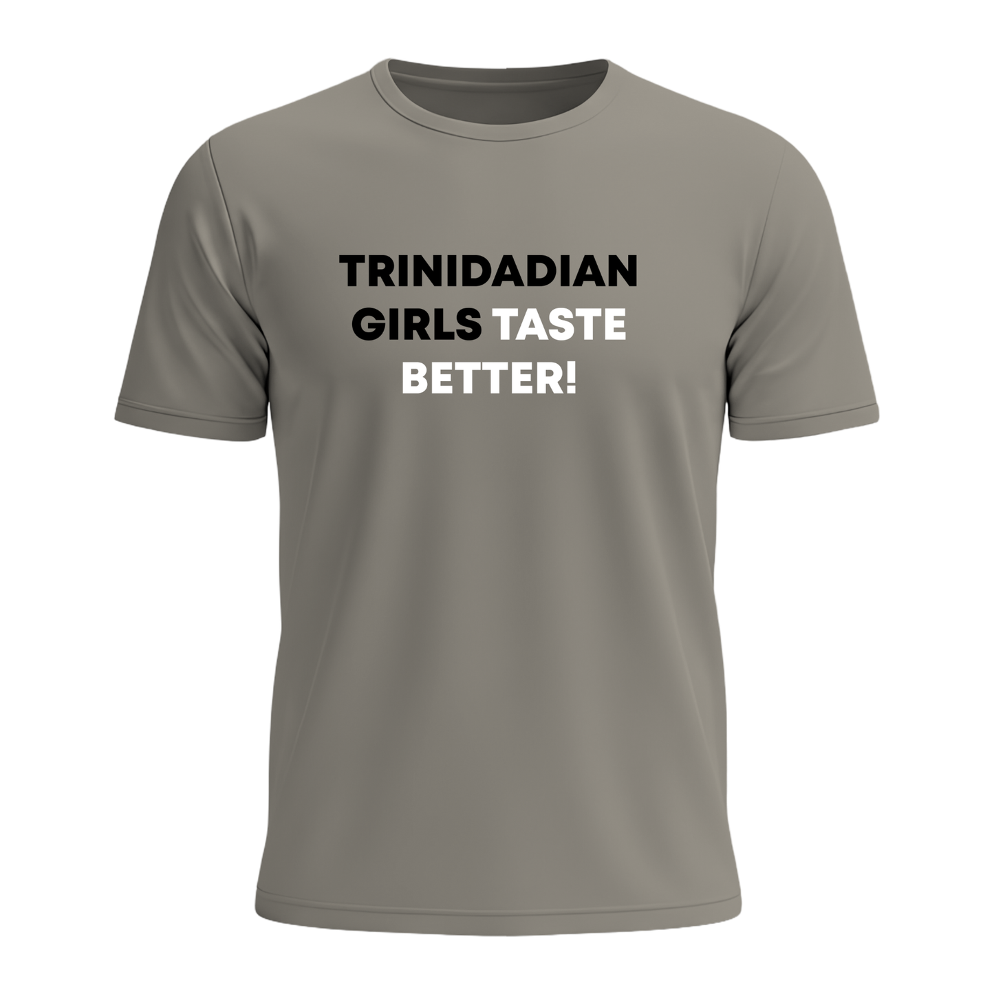 Trini Girls Taste Better - Men's Tee