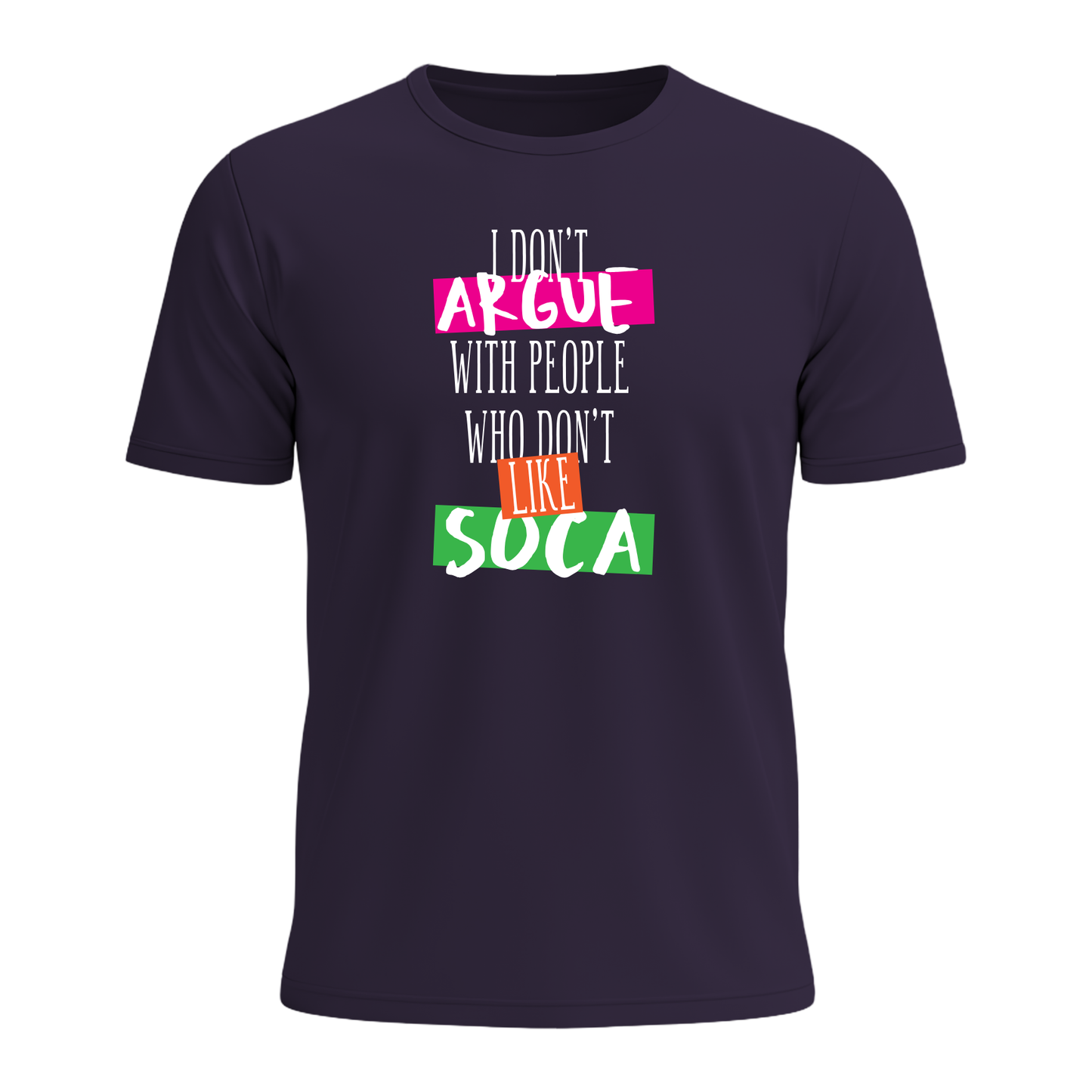 I Don't Argue - Men's Tee