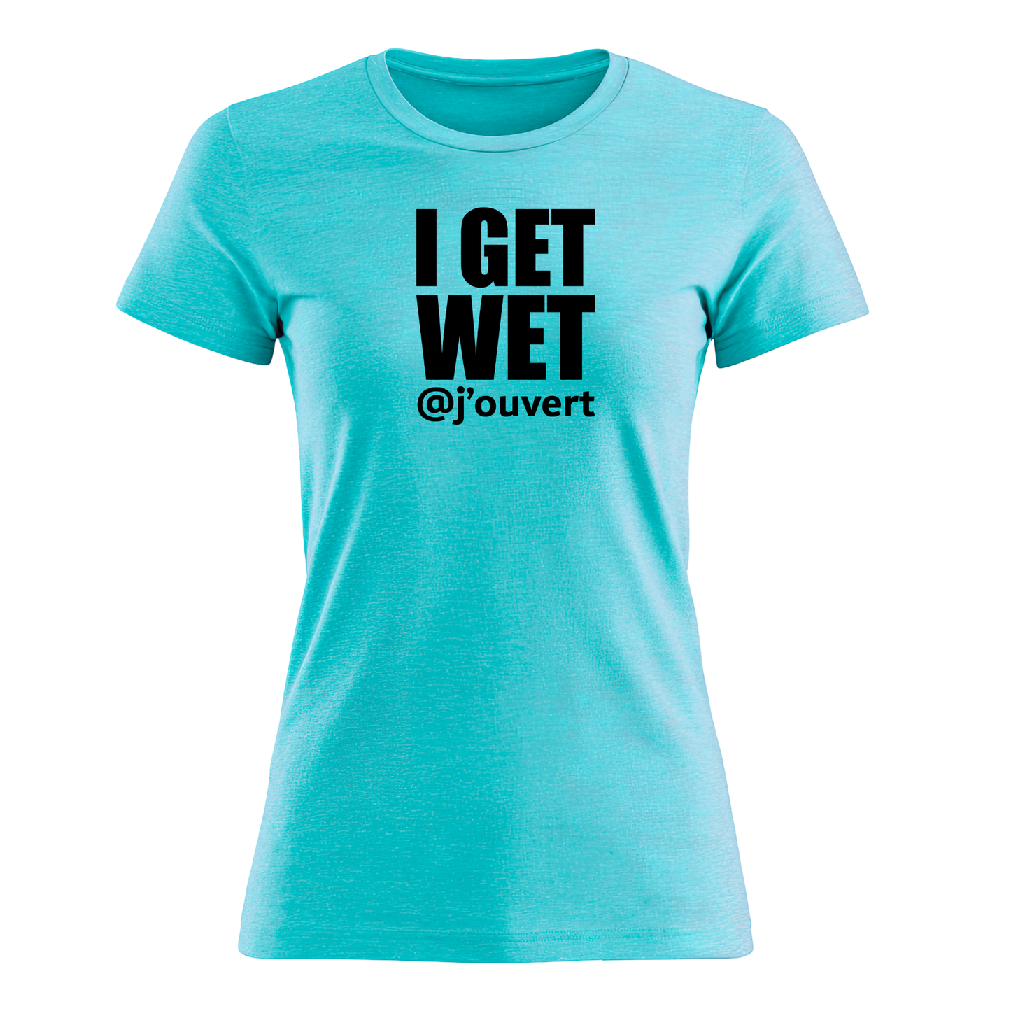 I Get Wet - Women's Tee