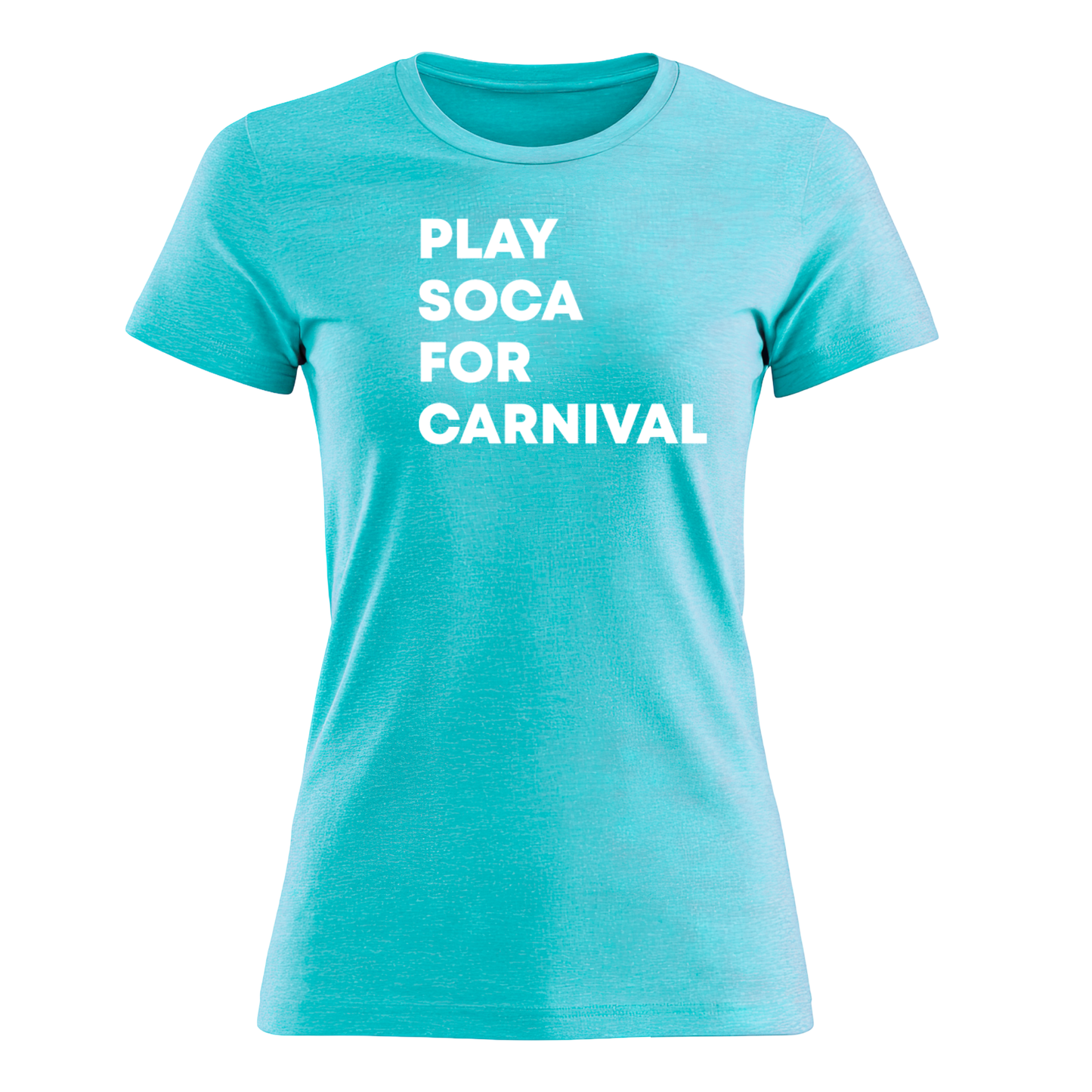 Play Soca for Carnival - Women's Tee
