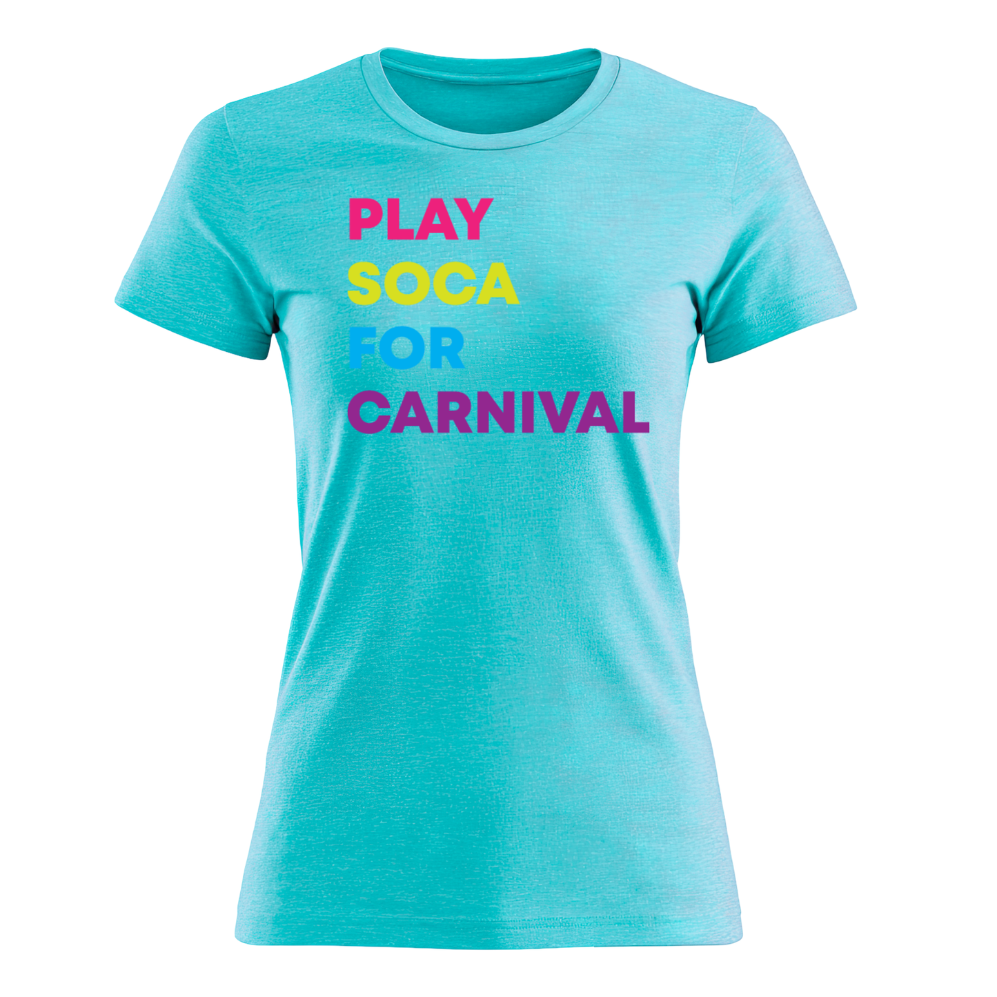 Play Soca at Carnival - Women's Tee