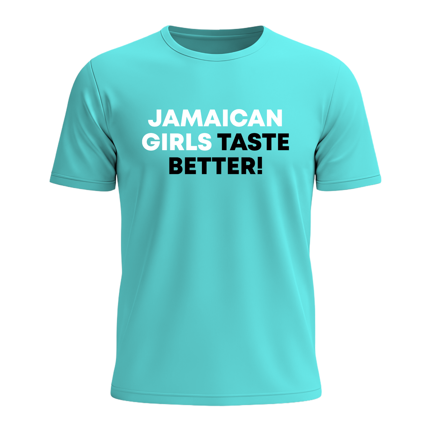 Jamaican Girls Taste Better - Men's Tee