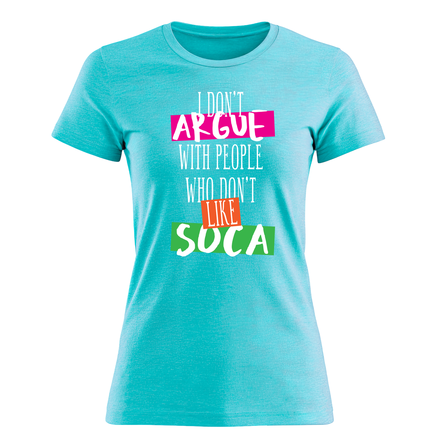 I Don't Argue - Women's Tee