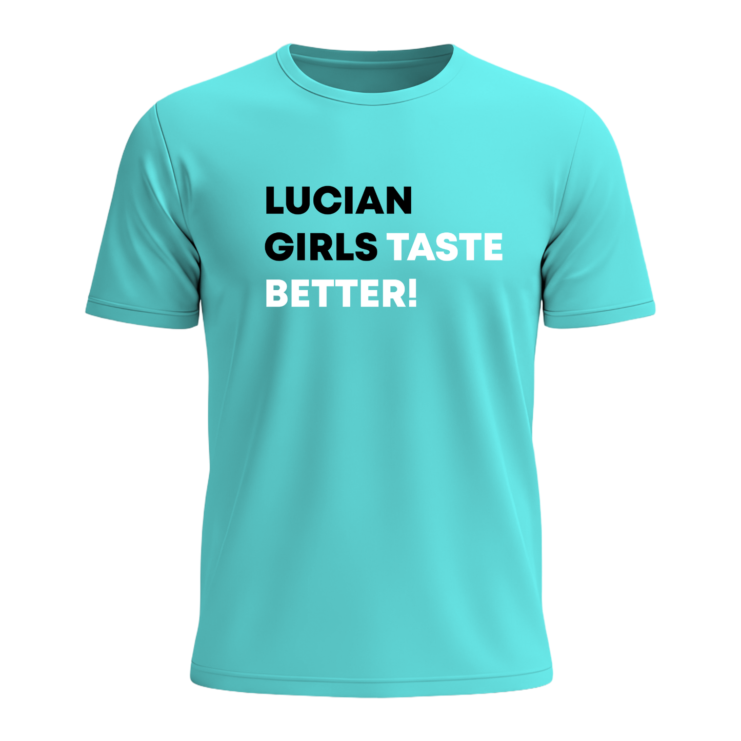 Saint Lucian Girls Taste Better - Men's Tee