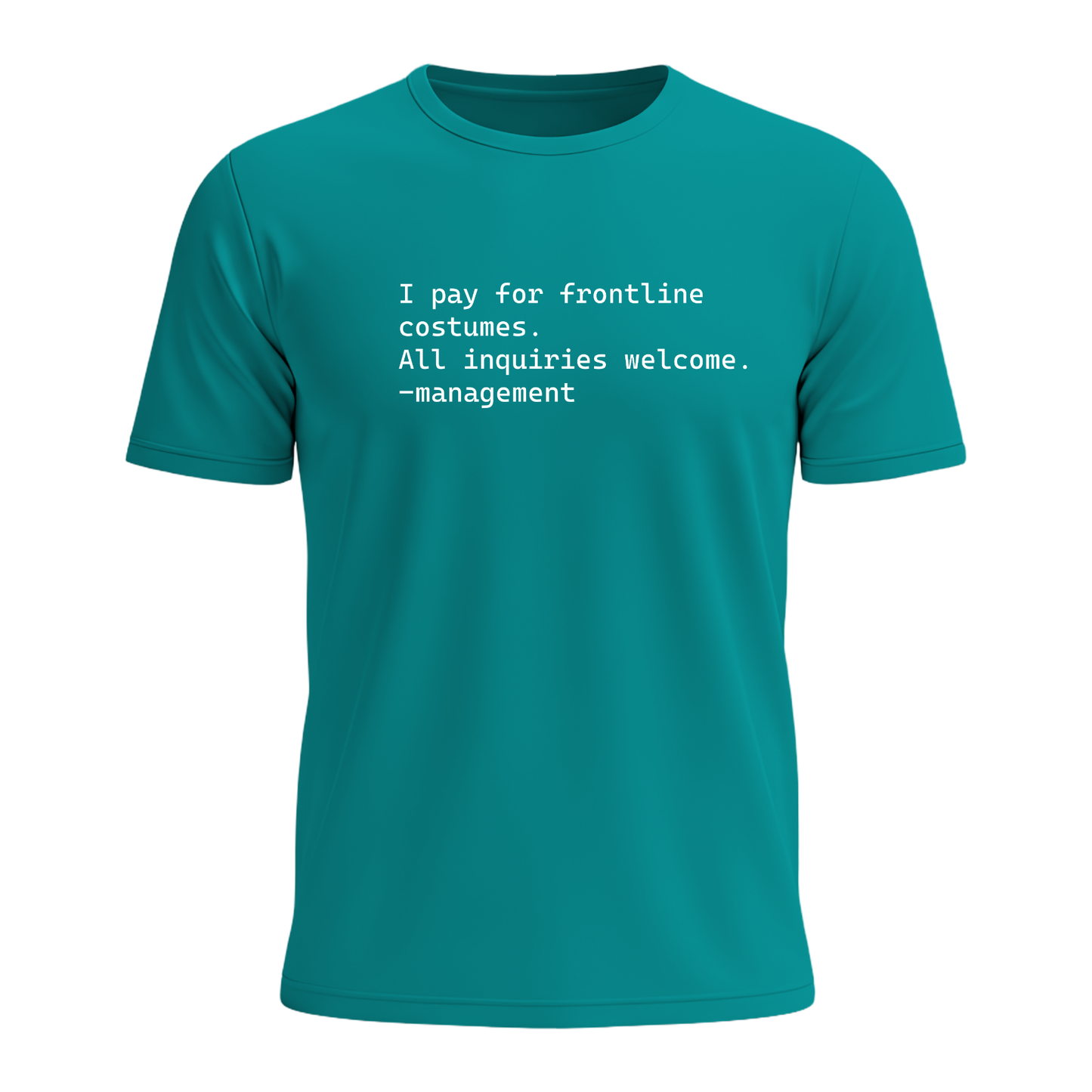 I Pay For Frontline Costumes - Men's Tee