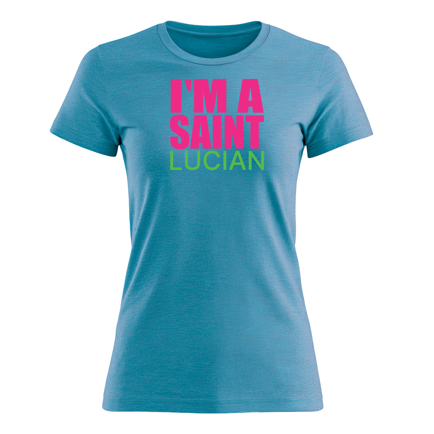 I'm A Saint Lucian - Women's Tee