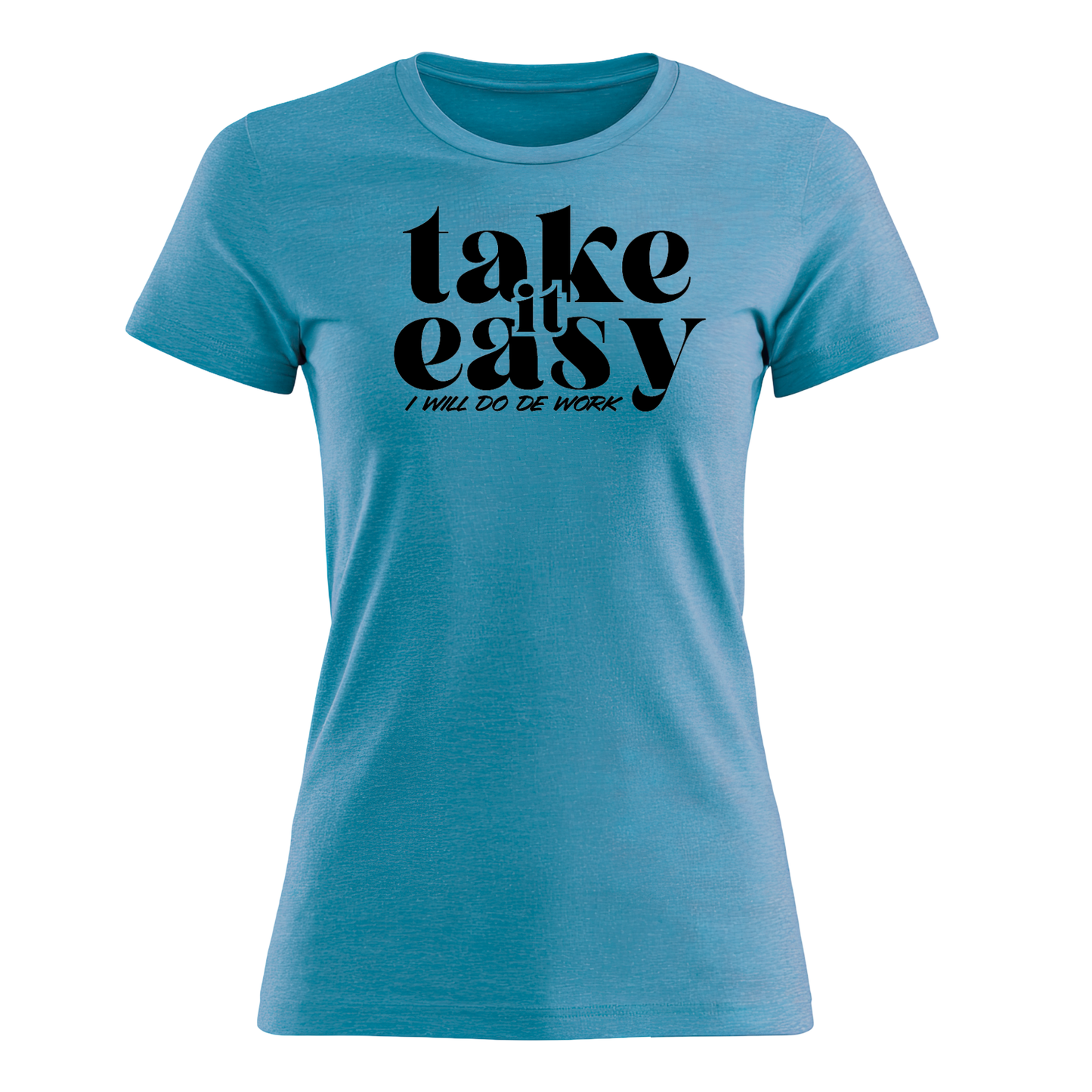 Take It Easy - Women's Tee