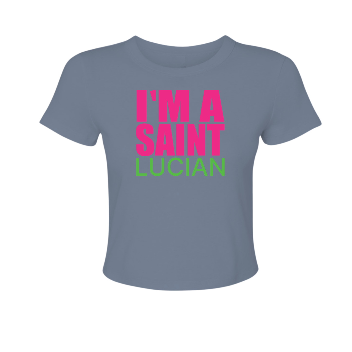 I Am Saint Lucian - Women's Baby Tee