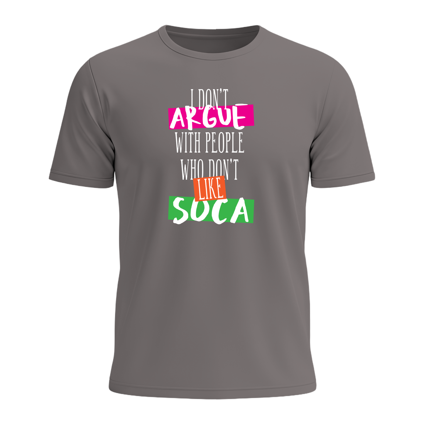 I Don't Argue - Men's Tee