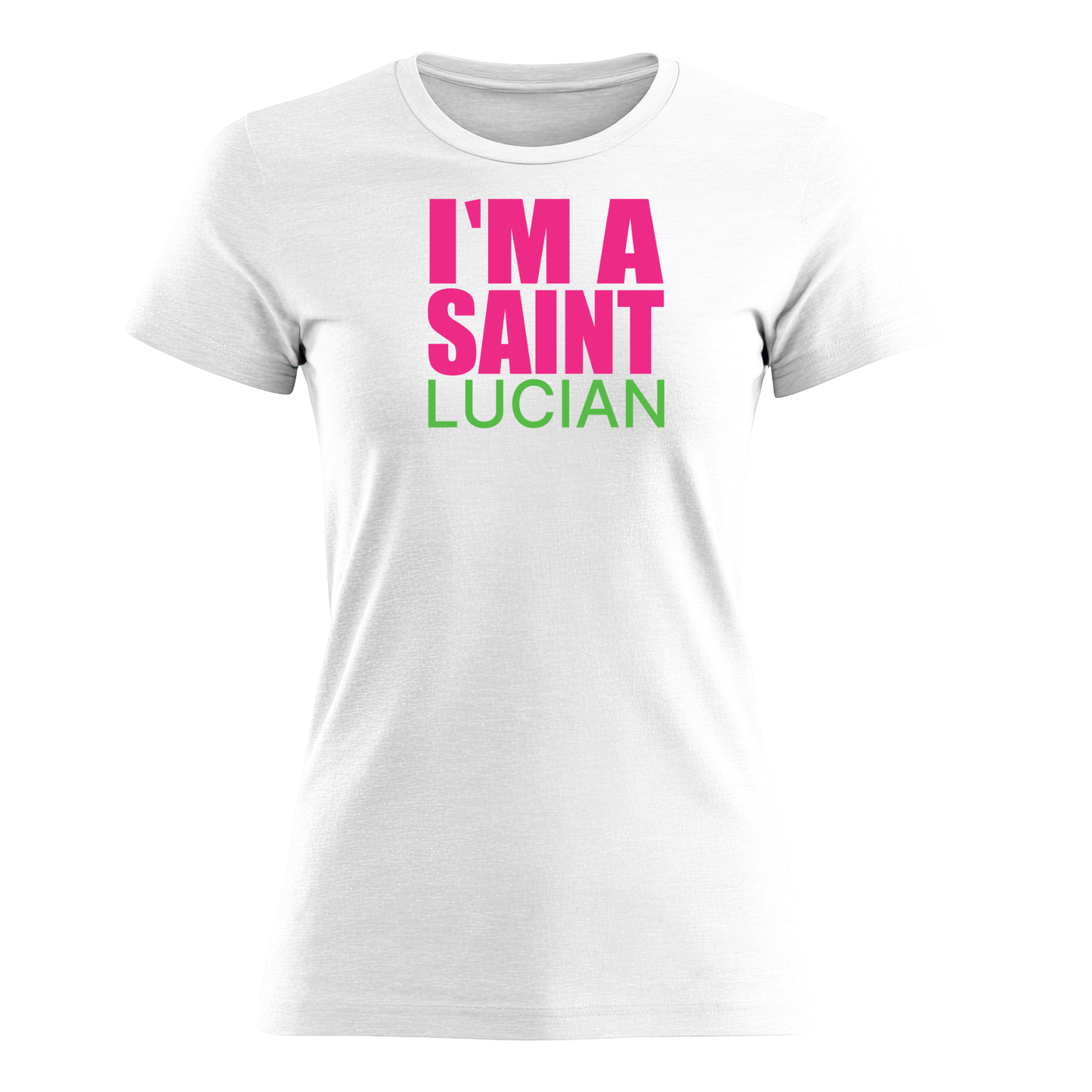 I'm A Saint Lucian - Women's Tee
