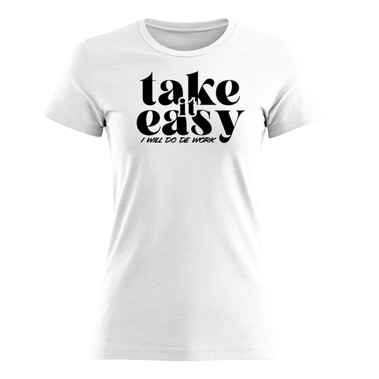 Take It Easy - Women's Tee