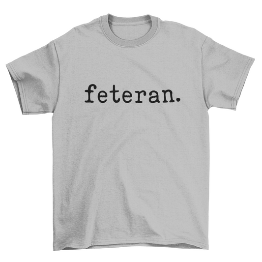 Feteran Short Sleeve Gray T-Shirt with Black Text